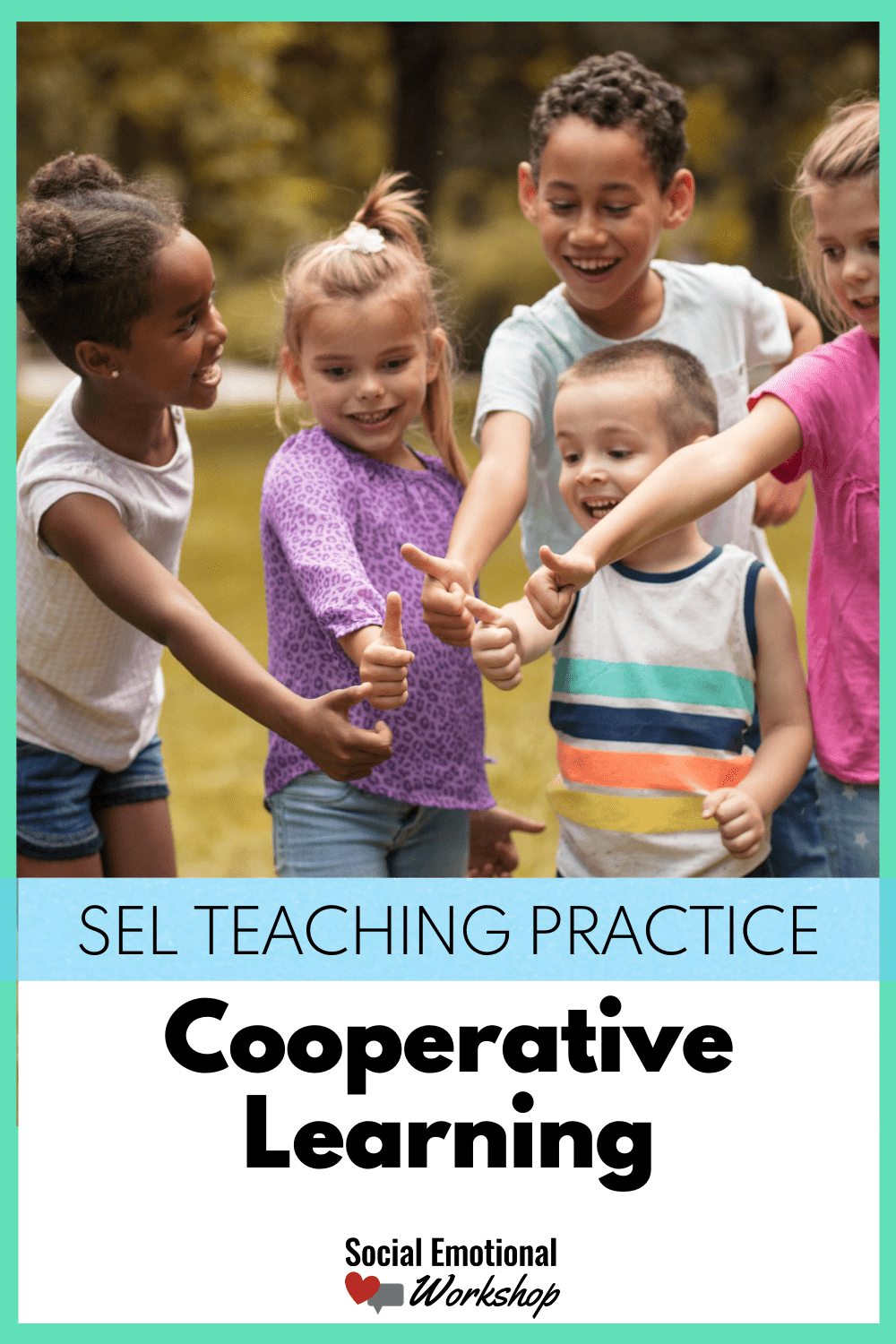Cooperative Learning A Powerful Way to Add SEL to the Classroom