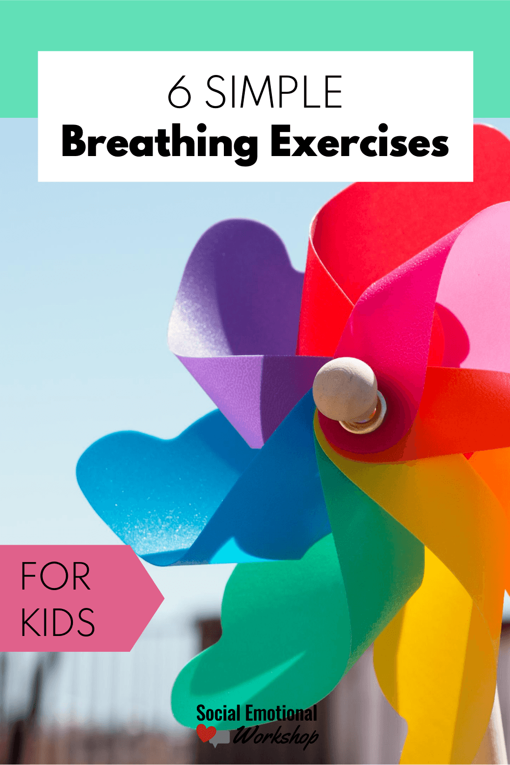 6 Simple Breathing Exercises for Kids Social Emotional