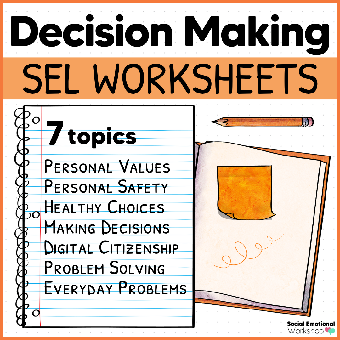 Decision Making SEL Worksheets Bundle Decision Making SEL Worksheets Bundle